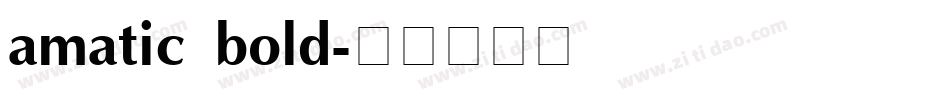 amatic bold字体转换